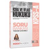 İndeks Akademi 2026 KPSS A Grubu İcra ve İflas Hukuku Soru Bankası Çözümlü - Elif Kendüzler İndeks A