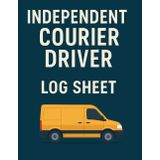 Independent Courier Driver Log Sheet: Daily Mileage, Delivery, and Fuel Tracking Log Book for Independent Couriers and Delivery Drivers