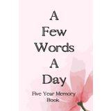 Independently published A Few Words A Day: 5 Year Memory Journal, Daily, Morning, One Line