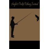 Independently published Angler's Pocket Fishing Journal: Record Your Adventures on the Water