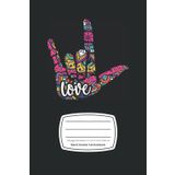 Independently published ASL I Love You Ukulele Tab Book - Blank Ukulele Tab Notebook for Beginners: Small Notebook (6 x 9 in), 120 Pages, Matte Finish Cover - ASL American Sign Language Notebook