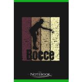 Independently published Bocce Player Retro Boccia Bocci Game Boule Notebook: 120 pages 6x9 inches| Gratitude Journal Notebook Gift For All Ages All Genders