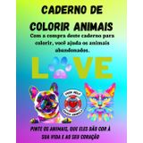 Independently published Caderno de colorir animalis, com capa mole, tamanho 8.5x11 polegadas, com 100 páginas.: Caderno de colorir animalis,é uma excelente opção para crianças de diferentes idades.