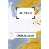 Independently published Cahier de liaison de Kelyann: Avec marge de 3cm. Cahier Relié à Couverture Rigide, Imprimé Petits Carreaux 5x5 mm. Format 15.24 cm x 22.86 cm (6po x ... et tous Professionnels. (French Edition)