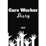 Independently published Care Worker Diary 2024: Day-to-day Diary (one day a page) with trackers - mileage, trainings, supervisions, passwords, important numbers