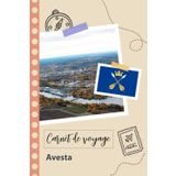 Independently published Carnet de voyage à remplir - Avesta: Un journal de voyage amusant pour les couples, hommes et femmes avec un organisateur et planificateur à remplir pour recorder tes vacances en suède.
