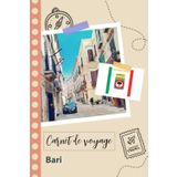 Independently published Carnet de voyage à remplir - Bari: Un journal de voyage amusant pour les couples, hommes et femmes avec un organisateur et planificateur à remplir pour recorder tes vacances en italie.