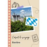 Independently published Carnet de voyage à remplir - Bavière: Un journal de voyage amusant pour les couples, hommes et femmes avec un organisateur et planificateur à remplir pour recorder tes vacances en allemagne.