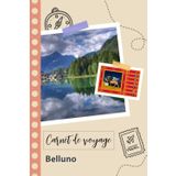 Independently published Carnet de voyage à remplir - Belluno: Un journal de voyage amusant pour les couples, hommes et femmes avec un organisateur et planificateur à remplir ... tes vacances en italie. (French Edition)