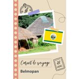 Independently published Carnet de voyage à remplir - Belmopan: Un journal de voyage amusant pour les couples, hommes et femmes avec un organisateur et planificateur à remplir pour recorder tes vacances au bélize.