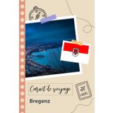 Independently published Carnet de voyage à remplir - Bregenz: Un journal de voyage amusant pour les couples, hommes et femmes avec un organisateur et planificateur à remplir ... tes vacances en autriche. (French Edition)
