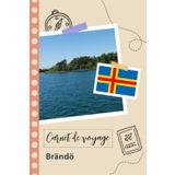 Independently published Carnet de voyage à remplir - Brändö: Un journal de voyage amusant pour les couples, hommes et femmes avec un organisateur et planificateur à remplir pour recorder tes vacances en finlande.