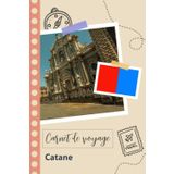 Independently published Carnet de voyage à remplir - Catane: Un journal de voyage amusant pour les couples, hommes et femmes avec un organisateur et planificateur à remplir ... tes vacances en italie. (French Edition)