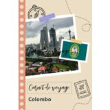 Independently published Carnet de voyage à remplir - Colombo: Un journal de voyage amusant pour les couples, hommes et femmes avec un organisateur et planificateur à remplir pour recorder tes vacances au sri lanka.