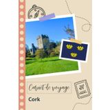 Independently published Carnet de voyage à remplir - Cork: Un journal de voyage amusant pour les couples, hommes et femmes avec un organisateur et planificateur à remplir pour recorder tes vacances en irlande.