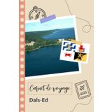 Independently published Carnet de voyage à remplir - Dals-Ed: Un journal de voyage amusant pour les couples, hommes et femmes avec un organisateur et planificateur à remplir ... tes vacances en suède. (French Edition)