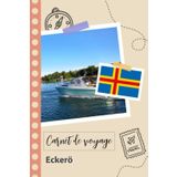 Independently published Carnet de voyage à remplir - Eckerö: Un journal de voyage amusant pour les couples, hommes et femmes avec un organisateur et planificateur à remplir ... tes vacances en finlande. (French Edition)