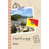 Independently published Carnet de voyage à remplir - Enna: Un journal de voyage amusant pour les couples, hommes et femmes avec un organisateur et planificateur à remplir ... tes vacances en italie. (French Edition)