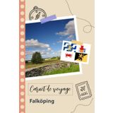 Independently published Carnet de voyage à remplir - Falköping: Un journal de voyage amusant pour les couples, hommes et femmes avec un organisateur et planificateur à ... tes vacances en suède. (French Edition)
