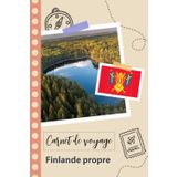 Independently published Carnet de voyage à remplir - Finlande propre: Un journal de voyage amusant pour les couples, hommes et femmes avec un organisateur et planificateur à ... tes vacances en finlande. (French Edition)