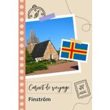 Independently published Carnet de voyage à remplir - Finström: Un journal de voyage amusant pour les couples, hommes et femmes avec un organisateur et planificateur à remplir ... tes vacances en finlande. (French Edition)