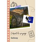 Independently published Carnet de voyage à remplir - Galway: Un journal de voyage amusant pour les couples, hommes et femmes avec un organisateur et planificateur à remplir pour recorder tes vacances en irlande.