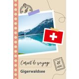 Independently published Carnet de voyage à remplir - Gigerwaldsee: Un journal de voyage amusant pour les couples, hommes et femmes avec un organisateur et planificateur à remplir pour recorder tes vacances en suisse.