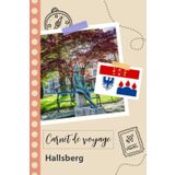 Independently published Carnet de voyage à remplir - Hallsberg: Un journal de voyage amusant pour les couples, hommes et femmes avec un organisateur et planificateur à ... tes vacances en suède. (French Edition)