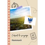 Independently published Carnet de voyage à remplir - Hammarö: Un journal de voyage amusant pour les couples, hommes et femmes avec un organisateur et planificateur à remplir pour recorder tes vacances en suède.