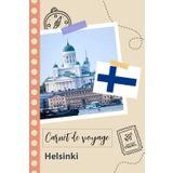 Independently published Carnet de voyage à remplir - Helsinki: Un journal de voyage amusant pour les couples, hommes et femmes avec un organisateur et planificateur à remplir pour recorder tes vacances en finlande.