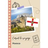 Independently published Carnet de voyage à remplir - Huesca: Un journal de voyage amusant pour les couples, hommes et femmes avec un organisateur et planificateur à remplir pour recorder tes vacances en espagne.