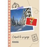 Independently published Carnet de voyage à remplir - Kittilä: Un journal de voyage amusant pour les couples, hommes et femmes avec un organisateur et planificateur à remplir pour recorder tes vacances en finlande.