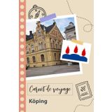 Independently published Carnet de voyage à remplir - Köping: Un journal de voyage amusant pour les couples, hommes et femmes avec un organisateur et planificateur à remplir ... tes vacances en suède. (French Edition)