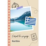 Independently published Carnet de voyage à remplir - Korthio: Un journal de voyage amusant pour les couples, hommes et femmes avec un organisateur et planificateur à remplir pour recorder tes vacances en grèce.