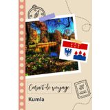 Independently published Carnet de voyage à remplir - Kumla: Un journal de voyage amusant pour les couples, hommes et femmes avec un organisateur et planificateur à remplir ... tes vacances en suède. (French Edition)