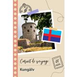 Independently published Carnet de voyage à remplir - Kungälv: Un journal de voyage amusant pour les couples, hommes et femmes avec un organisateur et planificateur à remplir pour recorder tes vacances en suède.