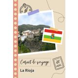 Independently published Carnet de voyage à remplir - La rioja: Un journal de voyage amusant pour les couples, hommes et femmes avec un organisateur et planificateur à remplir ... tes vacances en espagne. (French Edition)