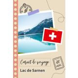 Independently published Carnet de voyage à remplir - Lac de Sarnen: Un journal de voyage amusant pour les couples, hommes et femmes avec un organisateur et planificateur à ... tes vacances en suisse. (French Edition)