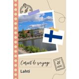 Independently published Carnet de voyage à remplir - Lahti: Un journal de voyage amusant pour les couples, hommes et femmes avec un organisateur et planificateur à remplir ... tes vacances en finlande. (French Edition)