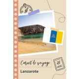 Independently published Carnet de voyage à remplir - Lanzarote: Un journal de voyage amusant pour les couples, hommes et femmes avec un organisateur et planificateur à remplir pour recorder tes vacances en espagne.