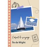 Independently published Carnet de voyage à remplir - Île de Wight: Un journal de voyage amusant pour les couples, hommes et femmes avec un organisateur et planificateur à ... tes vacances en royaume-uni. (French Edition)
