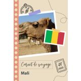 Independently published Carnet de voyage à remplir - Mali: Un journal de voyage amusant pour les couples, hommes et femmes avec un organisateur et planificateur à remplir pour recorder tes vacances au mali