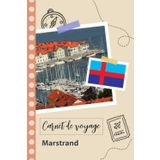 Independently published Carnet de voyage à remplir - Marstrand: Un journal de voyage amusant pour les couples, hommes et femmes avec un organisateur et planificateur à ... tes vacances en suède. (French Edition)