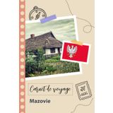 Independently published Carnet de voyage à remplir - Mazovie: Un journal de voyage amusant pour les couples, hommes et femmes avec un organisateur et planificateur à remplir ... tes vacances en pologne. (French Edition)