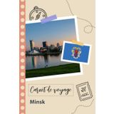 Independently published Carnet de voyage à remplir - Minsk: Un journal de voyage amusant pour les couples, hommes et femmes avec un organisateur et planificateur à remplir ... tes vacances au biélorussie. (French Edition)
