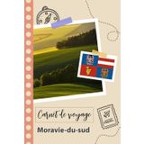 Independently published Carnet de voyage à remplir - Moravie-du-sud: Un journal de voyage amusant pour les couples, hommes et femmes avec un organisateur et planificateur à ... tes vacances à tchèque. (French Edition)