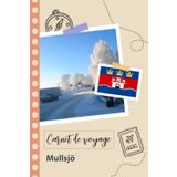 Independently published Carnet de voyage à remplir - Mullsjo: Un journal de voyage amusant pour les couples, hommes et femmes avec un organisateur et planificateur à remplir pour recorder tes vacances en suède.