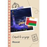 Independently published Carnet de voyage à remplir - Muscat: Un journal de voyage amusant pour les couples, hommes et femmes avec un organisateur et planificateur à remplir pour recorder tes vacances à oman. (French Edition)
