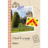 Independently published Carnet de voyage à remplir - Nairn: Un journal de voyage amusant pour les couples, hommes et femmes avec un organisateur et planificateur à remplir pour recorder tes vacances en écosse.