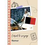 Independently published Carnet de voyage à remplir - Namur: Un journal de voyage amusant pour les couples, hommes et femmes avec un organisateur et planificateur à remplir ... tes vacances en belgique. (French Edition)